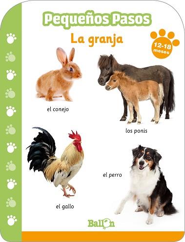 PEQUEÑOS PASOS.LA GRANJA(12-18 MESES) | 9789403217024 | BALLON | Llibreria Geli - Llibreria Online de Girona - Comprar llibres en català i castellà