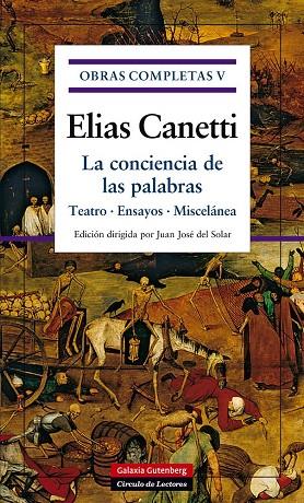 LA CONCIENCIA DE LAS PALABRAS(OBRAS COMPLETAS-5) | 9788481093995 | CANETTI,ELIAS | Libreria Geli - Librería Online de Girona - Comprar libros en catalán y castellano