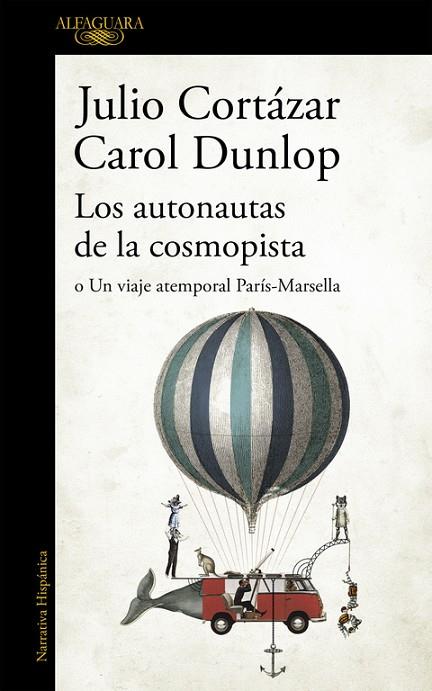 LOS AUTONAUTAS DE LA COSMOPISTA | 9788420419657 | CORTAZAR,JULIO | Llibreria Geli - Llibreria Online de Girona - Comprar llibres en català i castellà