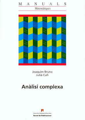 ANALISI COMPLEXA | 9788449025594 | BRUNA,JOAQUIM | Llibreria Geli - Llibreria Online de Girona - Comprar llibres en català i castellà