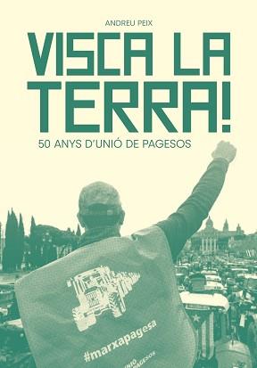 VISCA LA TERRA! | 9788411730808 | PEIX MASSIP, ANDREU | Libreria Geli - Librería Online de Girona - Comprar libros en catalán y castellano