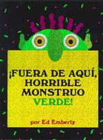 FUERA DE AQUI HORRIBLE MONSTRUO VERDE | 9789707774636 | EMBERLY,ED | Llibreria Geli - Llibreria Online de Girona - Comprar llibres en català i castellà