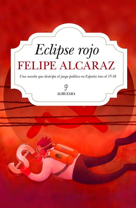 ECLIPSE ROJO | 9788416392414 | ALCARAZ MASATS,LUIS FELIPE | Llibreria Geli - Llibreria Online de Girona - Comprar llibres en català i castellà