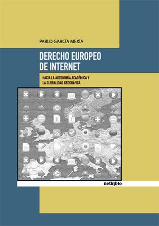 DERECHO EUROPEO DE INTERNET | 9788497451888 | GARCIA,PABLO | Libreria Geli - Librería Online de Girona - Comprar libros en catalán y castellano