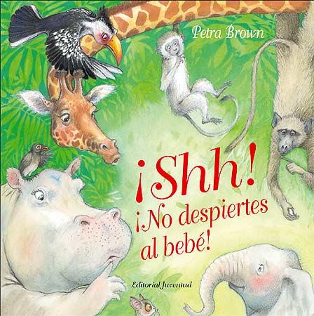 SHH!¡NO DESPIERTES AL BEBE! | 9788426137340 | BROWN,PETRA | Llibreria Geli - Llibreria Online de Girona - Comprar llibres en català i castellà