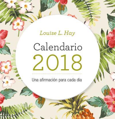 CALENDARIO 2018 LOUISE L.HAY | 9788416344109 | HAY.LOUISE L | Libreria Geli - Librería Online de Girona - Comprar libros en catalán y castellano