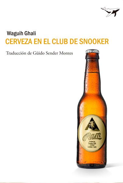 CERVEZA EN EL CLUB DE SNOOKER | 9788493907679 | GHALI,WAGUIH | Llibreria Geli - Llibreria Online de Girona - Comprar llibres en català i castellà