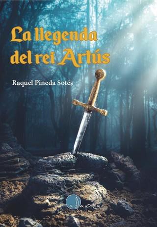 LA LLEGENDA DEL REI ARTUS | 9788419190048 | Llibreria Geli - Llibreria Online de Girona - Comprar llibres en català i castellà