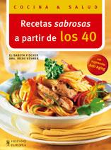 RECETAS SABROSAS A PARTIR DE LOS 40 | 9788425518058 | FISCHER,ELISABETH/KUHRER,IRENE | Llibreria Geli - Llibreria Online de Girona - Comprar llibres en català i castellà