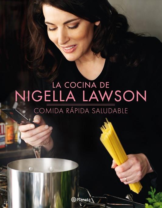 COMIDA RAPIDA SALUDABLE | 9788408095941 | LAWSON,NIGELLA | Llibreria Geli - Llibreria Online de Girona - Comprar llibres en català i castellà