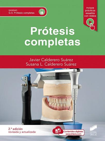 PRÓTESIS COMPLETAS (2ª EDICIÓN REVISADA Y ACTUALIZADA) | 9788413572949 | CALDERERO SUÁREZ, JAVIER/CALDERERO SUÁREZ, SUSANA | Llibreria Geli - Llibreria Online de Girona - Comprar llibres en català i castellà