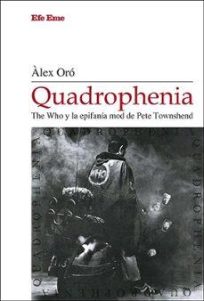 QUADROPHENIA. THE WHO Y LA EPIFANÍA MOD DE PETE TOWNSHEND | 9788495749673 | ORÓ, ÀLEX | Libreria Geli - Librería Online de Girona - Comprar libros en catalán y castellano