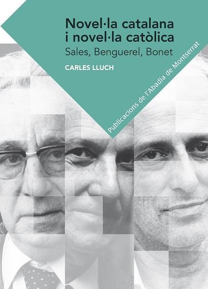 NOVEL·LA CATALANA I NOVEL·LA CATÒLICA.SALES, BENGUEREL,BONET | 9788498837254 | LLUCH FERNÀNDEZ, CARLES | Libreria Geli - Librería Online de Girona - Comprar libros en catalán y castellano