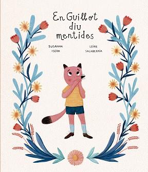 EN GUILLOT DIU MENTIDES | 9788418599248 | ISERN,SUSANNA/SALABERRÍA,LEIRE | Llibreria Geli - Llibreria Online de Girona - Comprar llibres en català i castellà