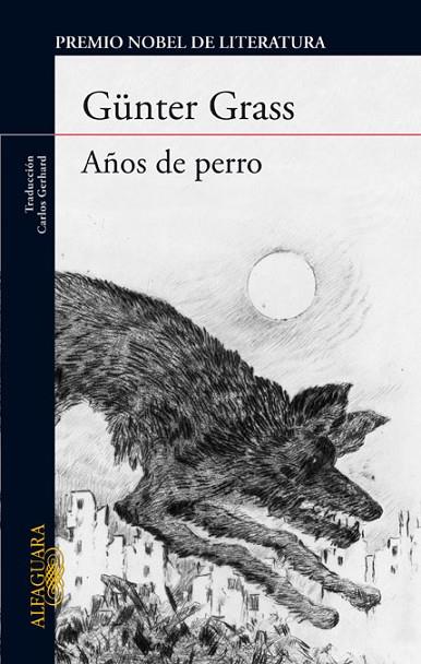 AÑOS DE PERRO | 9788420406992 | GRASS,GUNTER | Libreria Geli - Librería Online de Girona - Comprar libros en catalán y castellano