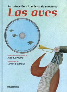 LAS AVES - INTRODUCCIÓN A LA MÚSICA DE CONCIERTO (+CD) | 9786074001938 | GERHARD,ANA/VARELA,CECILIA (IL) | Llibreria Geli - Llibreria Online de Girona - Comprar llibres en català i castellà