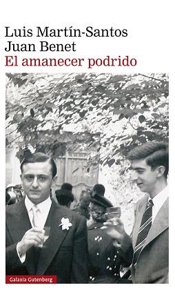 EL AMANECER PODRIDO | 9788418218682 | MARTÍN-SANTOS,LUIS/BENET,JUAN | Llibreria Geli - Llibreria Online de Girona - Comprar llibres en català i castellà