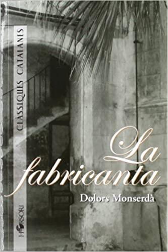 LA FABRICANTA | 9788496108622 | MONSERDÀ,DOLORS | Libreria Geli - Librería Online de Girona - Comprar libros en catalán y castellano