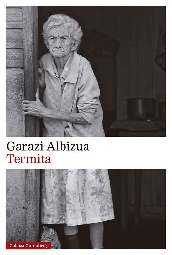 TERMITA | 9788410107892 | ALBIZUA, GARAZI | Llibreria Geli - Llibreria Online de Girona - Comprar llibres en català i castellà