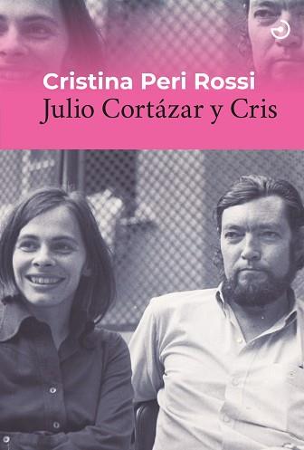 JULIO CORTÁZAR Y CRIS | 9788419964069 | PERI ROSSI, CRISTINA | Llibreria Geli - Llibreria Online de Girona - Comprar llibres en català i castellà