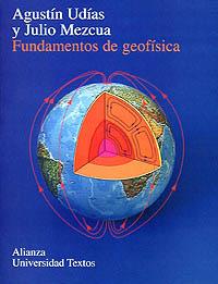 FUNDAMENTOS DE GEOFÍSICA | 9788420681672 | UDIAS VALLINA,AGUSTÍN/MEZCUA RODRÍGUEZ, JULIO | Llibreria Geli - Llibreria Online de Girona - Comprar llibres en català i castellà