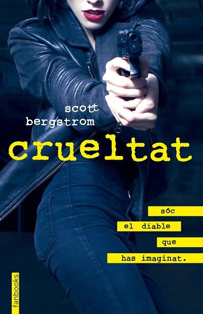 CRUELTAT | 9788416716357 | BERGSTROM,SCOTT  | Llibreria Geli - Llibreria Online de Girona - Comprar llibres en català i castellà