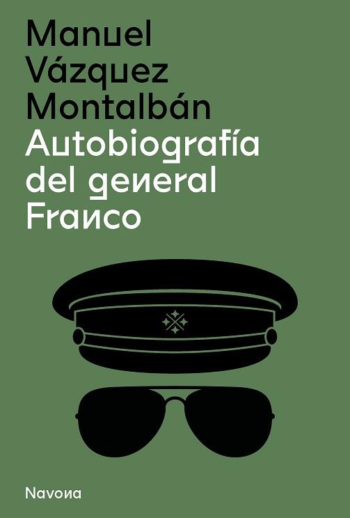 AUTOBIOGRAFÍA DEL GENERAL FRANCO | 9788419179210 | VÁZQUEZ MONTALBÁN,MANUEL | Libreria Geli - Librería Online de Girona - Comprar libros en catalán y castellano