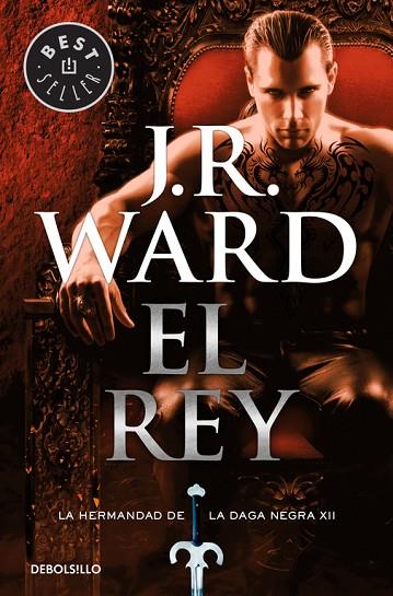 EL REY(LA HERMANDAD DE LA DAGA NEGRA-12) | 9788466338301 | WARD,J.R. | Llibreria Geli - Llibreria Online de Girona - Comprar llibres en català i castellà