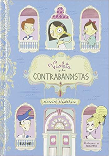 VIOLETA Y LOS CONTRABANDISTAS | 9788418075070 | WHITEHORN, HARRIET | Llibreria Geli - Llibreria Online de Girona - Comprar llibres en català i castellà