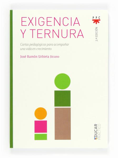 EXIGENCIA Y TERNURA | 9788428822022 | URBIETA,JOSE RAMON | Llibreria Geli - Llibreria Online de Girona - Comprar llibres en català i castellà