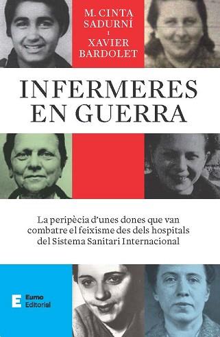 INFERMERES EN GUERRA | 9788497668484 | BARDOLET MAYOLA, XAVIER/SADURNÍ BASSOLS, M. CINTA | Llibreria Geli - Llibreria Online de Girona - Comprar llibres en català i castellà