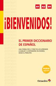 BIENVENIDOS.EL PRIMER DICCIONARIO DE ESPAÑOL | 9788499215358 | Libreria Geli - Librería Online de Girona - Comprar libros en catalán y castellano