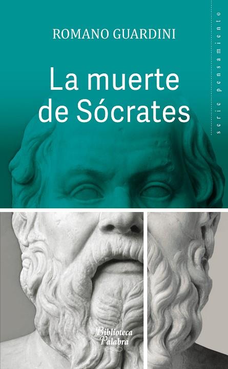 LA MUERTE DE SÓCRATES | 9788490613795 | GUARDINI,ROMANO | Llibreria Geli - Llibreria Online de Girona - Comprar llibres en català i castellà