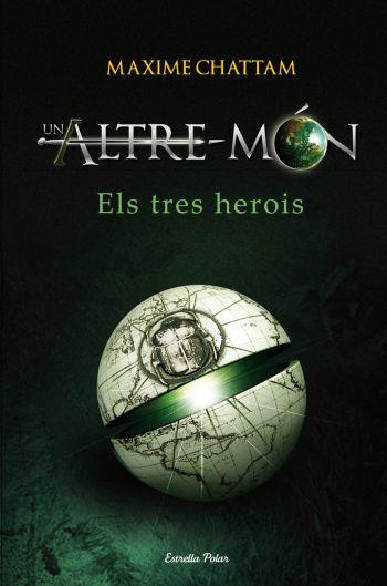 ELS TRES HEROIS | 9788499320731 | CHATTAM,MAXIME | Llibreria Geli - Llibreria Online de Girona - Comprar llibres en català i castellà