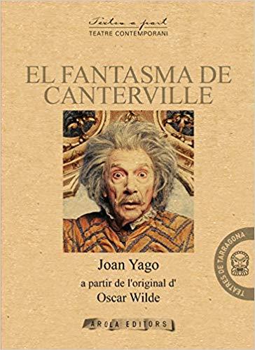 EL FANTASMA DE CANTERVILLE | 9788494927065 | YAGO,JOAN | Libreria Geli - Librería Online de Girona - Comprar libros en catalán y castellano