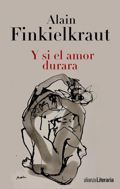 Y SI EL AMOR DURARA  | 9788420675138 | FINKIELKRAUT,ALAIN | Llibreria Geli - Llibreria Online de Girona - Comprar llibres en català i castellà