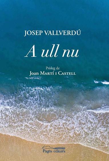 A ULL NU | 9788413030067 | VALLVERDÚ,JOSEP | Libreria Geli - Librería Online de Girona - Comprar libros en catalán y castellano
