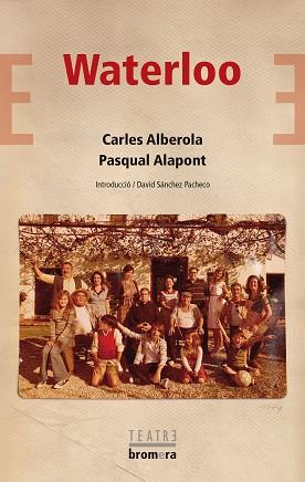 WATERLOO | 9788413586113 | ALAPONT,PASQUAL/ALBEROLA,CARLES | Libreria Geli - Librería Online de Girona - Comprar libros en catalán y castellano