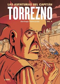 LAS AVENTURAS DEL CAPITÁN TORREZNO-2.LIMBO SIN FIN Y EXTRAMUROS | 9788419670311 | VALENZUELA,SANTIAGO | Libreria Geli - Librería Online de Girona - Comprar libros en catalán y castellano