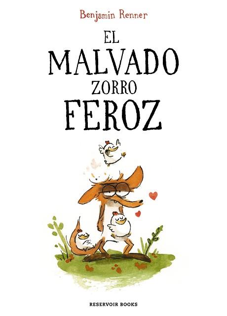 EL MALVADO ZORRO FEROZ | 9788419437600 | RENNER,BENJAMIN | Libreria Geli - Librería Online de Girona - Comprar libros en catalán y castellano