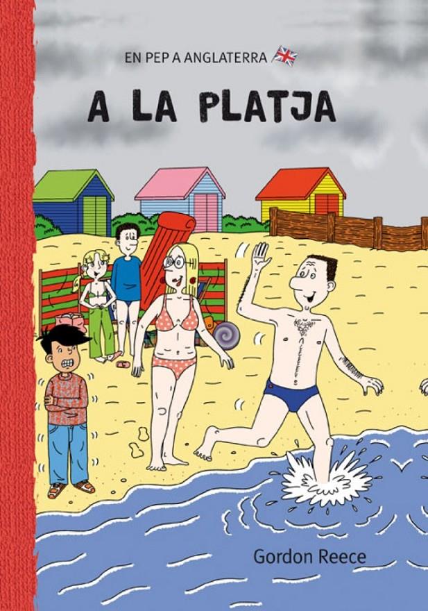 A LA PLATJA(CATALA/ANGLES) | 9788479423261 | REECE,GORDON | Llibreria Geli - Llibreria Online de Girona - Comprar llibres en català i castellà