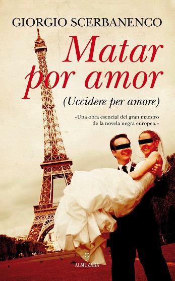 MATAR POR AMOR (UCCIDERE PER AMORE) | 9788492924004 | SCERBANENCO,GIORGIO | Llibreria Geli - Llibreria Online de Girona - Comprar llibres en català i castellà