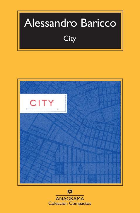 CITY(CASTELLANO) | 9788433977014 | BARICCO,ALESSANDRO (1958,TURÍ) | Llibreria Geli - Llibreria Online de Girona - Comprar llibres en català i castellà
