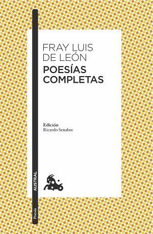 POESÍAS COMPLETAS Y ANTOLOGÍA DE LA ESCUELA SALMANTINA | 9788467047707 | FRAY LUIS DE LEÓN | Llibreria Geli - Llibreria Online de Girona - Comprar llibres en català i castellà