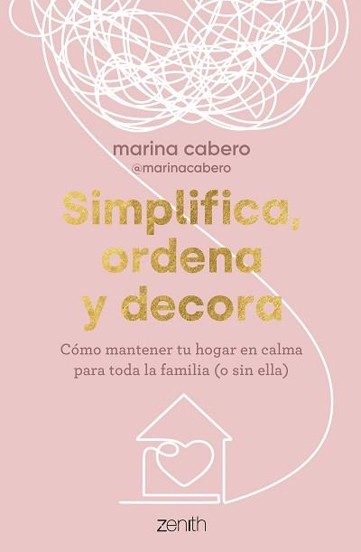 SIMPLIFICA,ORDENA Y DECORA | 9788408286035 | CABERO, MARINA | Libreria Geli - Librería Online de Girona - Comprar libros en catalán y castellano