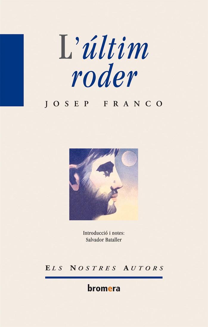 L'ULTIM RODER | 9788498248517 | FRANCO,JOSEP | Libreria Geli - Librería Online de Girona - Comprar libros en catalán y castellano