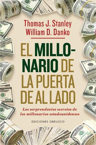 EL MILLONARIO DE LA PUERTA DE AL LADO.LOS SORPRENDENTES SECRETOS DE LOS MILLONARIOS ESTADOUNIDENSES | 9788491110194 | STANLEY, THOMAS J./DANKO, WILLIAM D. | Llibreria Geli - Llibreria Online de Girona - Comprar llibres en català i castellà