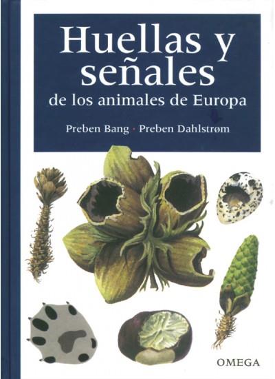 HUELLAS Y SEÑALES DE LOS ANIMALES DE EUROPA | 9788428211925 | BANG,PREBEN | Llibreria Geli - Llibreria Online de Girona - Comprar llibres en català i castellà