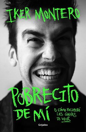 POBRECITO DE MÍ | 9788425366307 | MONTERO, IKER | Llibreria Geli - Llibreria Online de Girona - Comprar llibres en català i castellà