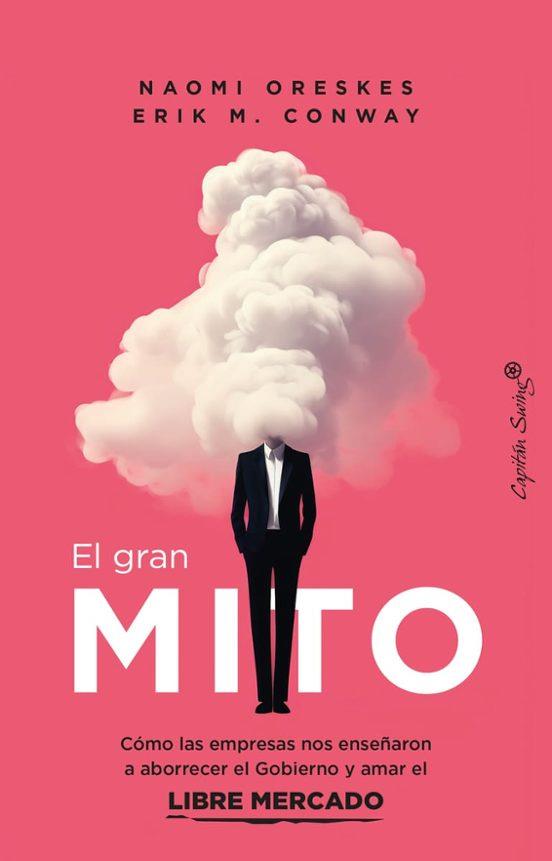 EL GRAN MITO | 9788412838886 | CONWAY,ERIK/ORESKES,NAOMI | Llibreria Geli - Llibreria Online de Girona - Comprar llibres en català i castellà